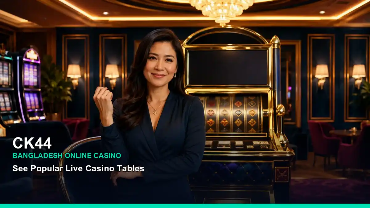 CK44 বাংলাদেশে অনলাইন স্লট ও ক্যাসিনো গেমস | Bangladesh online slots — casino game showcase · 7