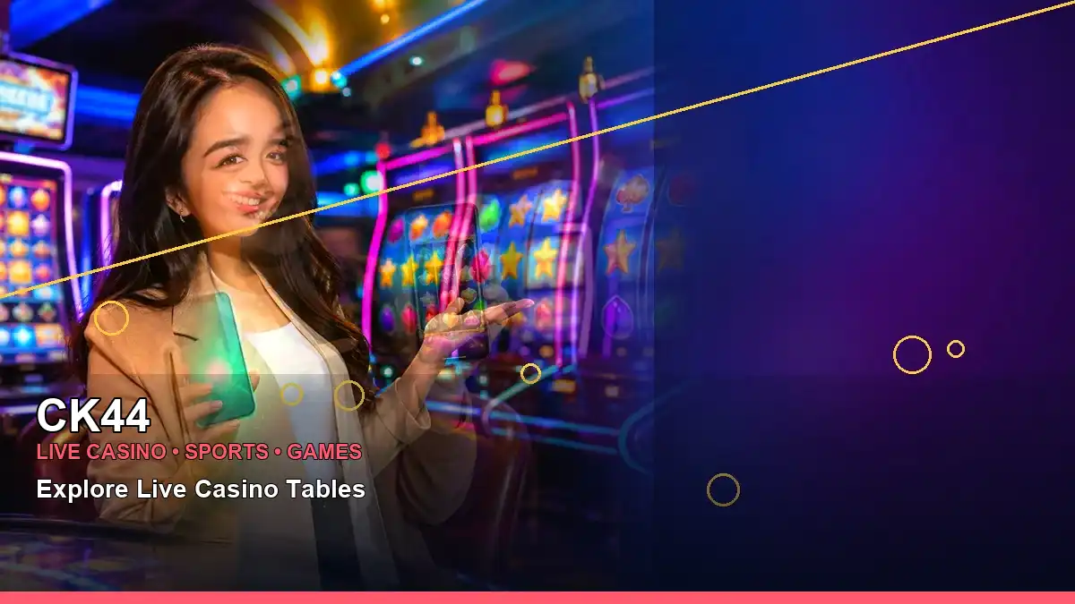 CK44 লাইভ ক্যাসিনো ও স্পোর্টস গেমস | Bangladesh live gaming — live table focus · 1 — kaishen fishing